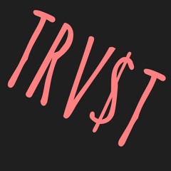TRV$T (Prod by: BLAISAN)