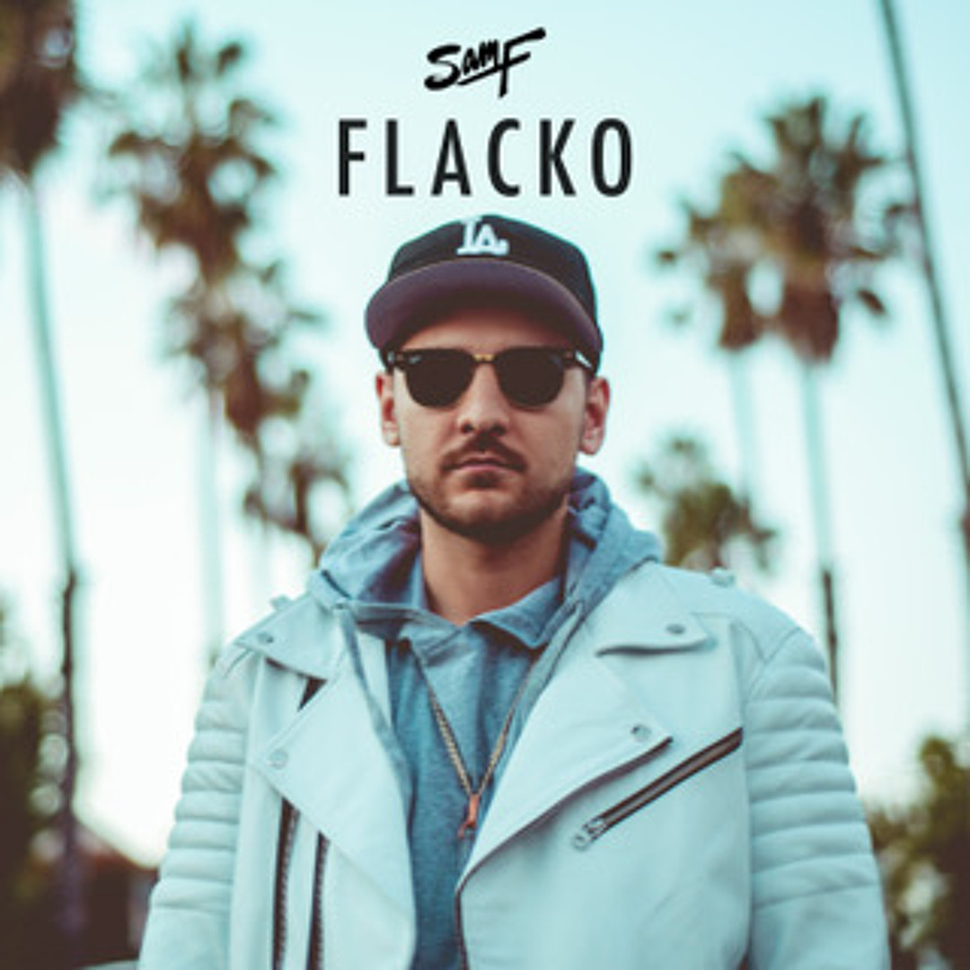 Stream SAM F - Flacko by SAM F | Listen online for free on SoundCloud