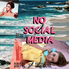 NO SOCIAL MEDIA