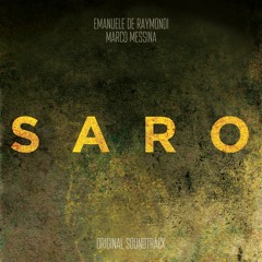 Emanuele de Raymondi & Marco Messina -  Viaggio (Excerpt from "SARO" ORIGINAL SOUNDTRACK)