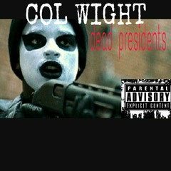 Wight - Dead Presidents (Mixed by AJDaProducer)