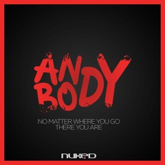 Andybody - No Matter Where You Go, There You Are (Original Mix)