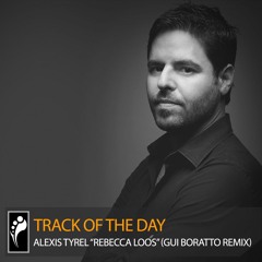 Track of the Day: Alexis Tyrel “Rebecca Loos” (Gui Boratto Remix)