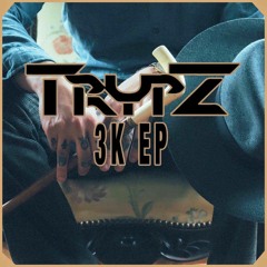 TrypZ - For My City