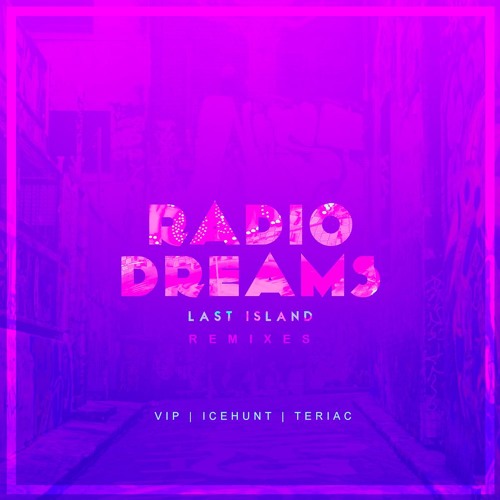 Last Island - Radio Dreams (Teriac Remix)