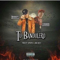 Darkiel Ft. Juanka El Problematik"Tu Bandolero"