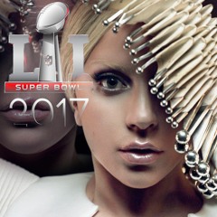 Lady Gaga - Super Bowl 51 (Mario Manei proposal)