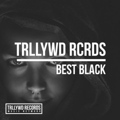 TRLLYWD Records℠ | Best Black