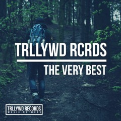 TRLLYWD Records | The Very Best