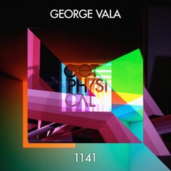 George Vala - 11:41 (Original Mix) [GET PHYSICAL]