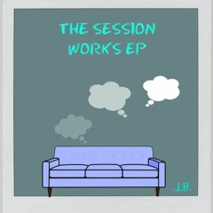 The Session Works EP