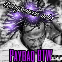 PAYBAQ B.T.W(paid In Full) BO