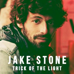 Jake Stone - Trick Of The Light