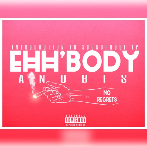 Ehh' Body (Intro to SoundProof EP)