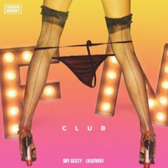 Shy Glizzy - Fan Club (Feat. Lil Uzi Vert)(CDQ)