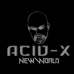 ACID-X - New World