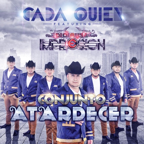 "Cada Quien" - Conjunto Atardecer