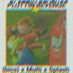 Plottin Revenge Ft MultiGod & Splish Splash(prod. slick{bics})