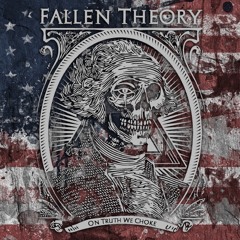 Fallen Theory - On Truth We Choke (Album Stream)