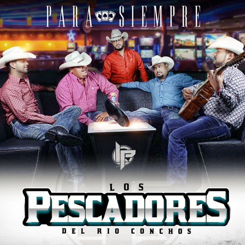 "Si Pudiera" - Los Pescadores Del Rio Conchos