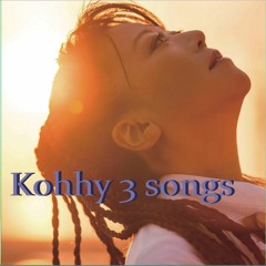 Kohhy 3 songs