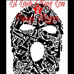 Lil Lash- Pussy Nigga Ft King Lou