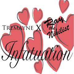 Infatuation (Prod. ITZSPVCEMAN)
