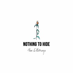 Nothing to Hide