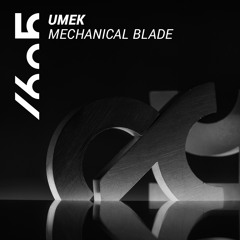 UMEK - Mechanical Blade / Teaser