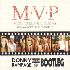 M.V.P. - Roc Ya Body (Mic Check 1,2) (Donny Rampage Moombahton Bootleg)