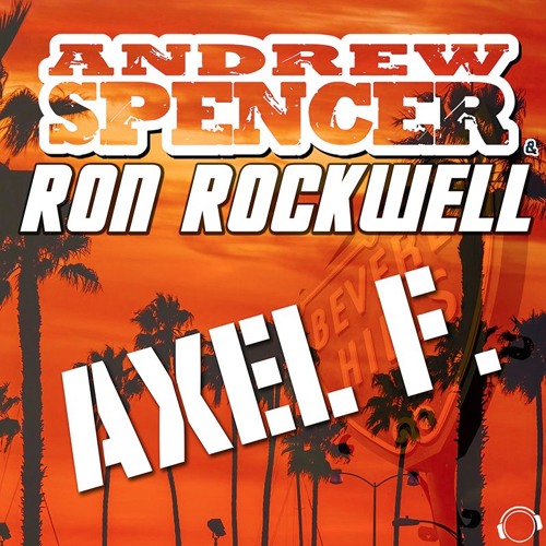 Andrew Spencer & Ron Rockwell - Axel F. (Radio Edit)  Sc