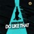 Artwork for Do Like That || ExclusivelyNaija.com