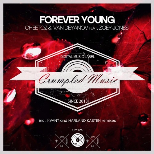 Cheetoz & Ivan Deyanov Feat. Zoey Jones - Forever Young (Radio Mix)