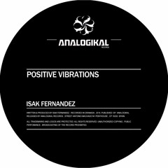 Isak Fernandez - Positive Vibrations (Original MIx)
