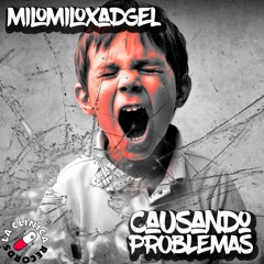 MIloMilo X Adgel - Causando Problemas (Original Bass)