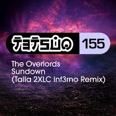The Overlords - Sundown (Talla 2XLC Inf3rno Remix) Radio Edit