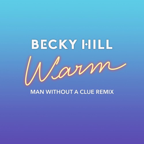 Warm (Man Without A Clue Remix)