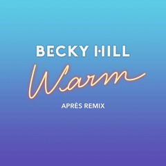 Warm (Apres Remix)