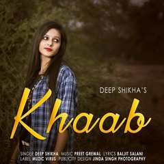 Khaab By Deep Shikha
