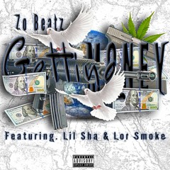 We Been Getting Money (ft. Lil Sha x Lor Smoke)