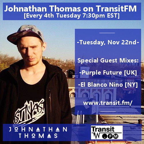 Johnathan Thomas TransitFM Radio Show 005 feat Purple Future & El Blanco Nino [11-22-16]