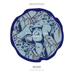Moderat - Damage Done (Hioll Edit) - [FREEDOWNLOAD]
