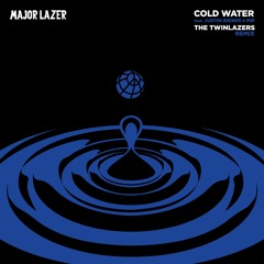 Major Lazer - Cold Water (ft. Justin Bieber & MO)(The Twinlazers Remix)