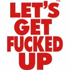 Cleyx & Markin - Get Fucked Up