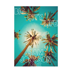 Mattafix - Big City Life (Sam Jonsson Remix)[Original]