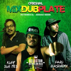 KUPF DUB ITES & PAIRO BLASPHEMY - ORIGINAL MIXDUBPLATE by SELECTOR REINALDO RAS