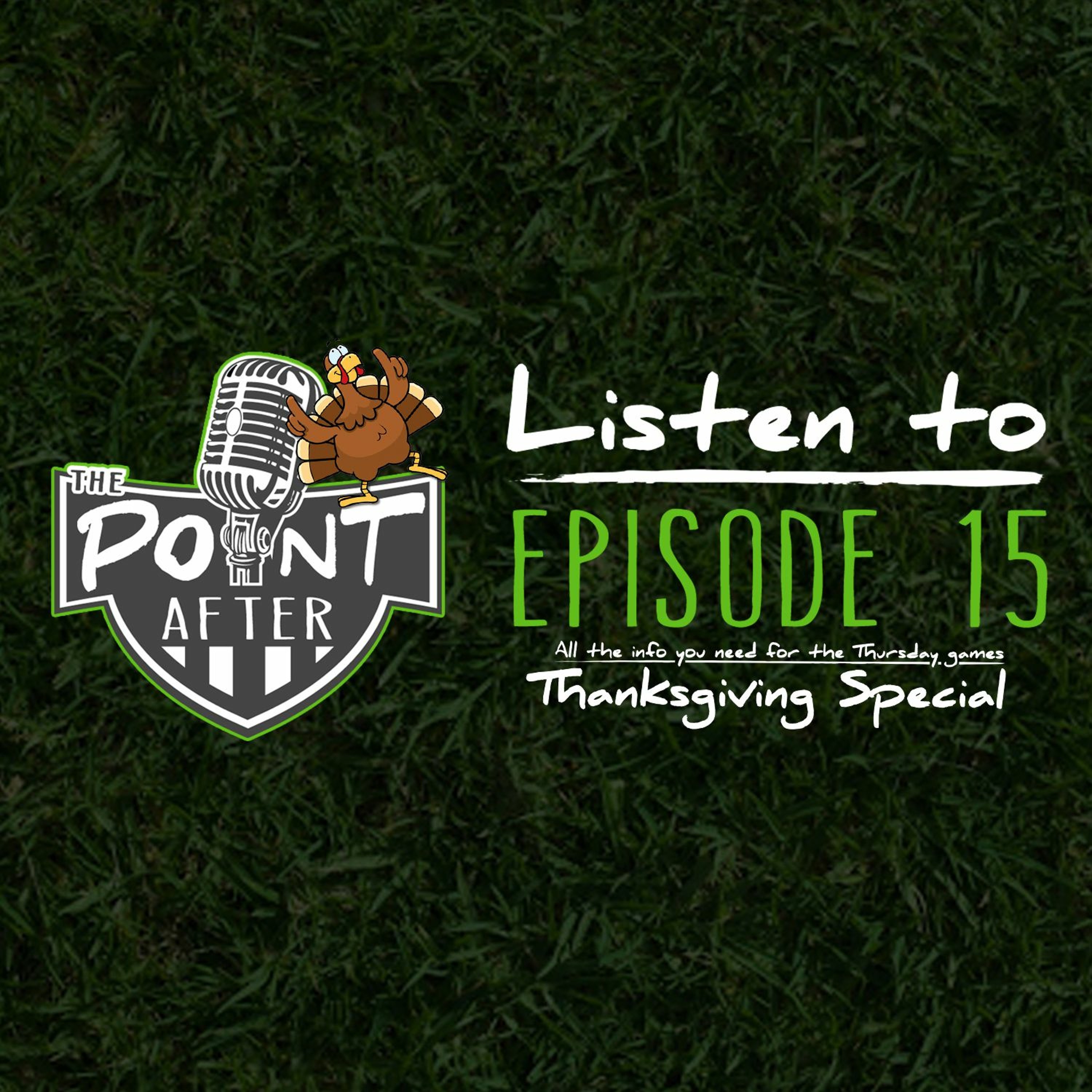 Episode 15 - Thanksgiving Special: Week 12 Fantasy Football episode artwork