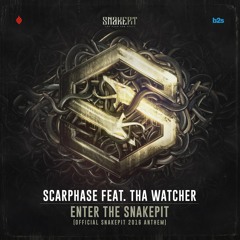 Scarphase Feat. Tha Watcher - Enter The Snakepit (Official Snakepit 2016 Anthem) [PR01]