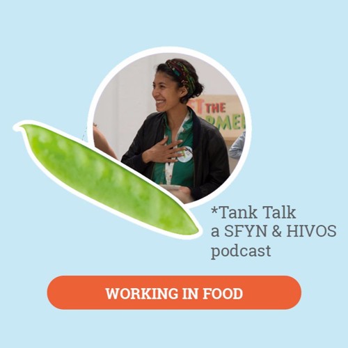 Tank Talk - Episode 2 - Working in food