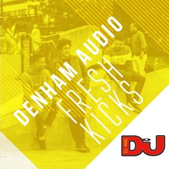 FRESH KICKS: Denham Audio